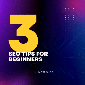 3 Essential SEO Tips for Beginners: Boost Your Website's Visibility